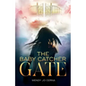 The Baby Catcher Gate