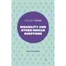 Disability and Other Human Questions