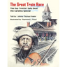 The Great Train Race: The Day Trottin' Sally Beat the Carolina Special