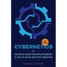 Cybernetics, Second Edition: or Control and Communication in the Animal and the Machine