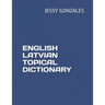 English Latvian Topical Dictionary