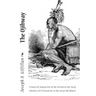 The Ojibway: A Novel of Indian life of the Period of the Early Advance of Civilization in the Great Northwest