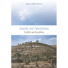 Israelis and Palestinians: Conflict and Resolution