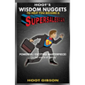 Hoot's Wisdom Nuggets to Help You Become a Super Salesman
