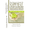 Natural Remedies For Women: Complete Encyclopedia of Natural Remedies Only for Women