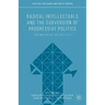 Radical Intellectuals and the Subversion of Progressive Politics: The Betrayal of Politics