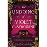 The Undoing of Violet Claybourne