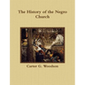 The History of the Negro Church