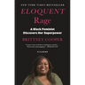 Eloquent Rage: A Black Feminist Discovers Her Superpower