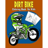 Dirt Bike Coloring Book For Kids