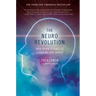 The Neuro Revolution: How Brain Science Is Changing Our World