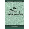 The Politics of Misinformation