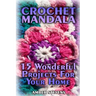 Crochet Mandala: 15 Wonderful Projects For Your Home: (Crochet Patterns, Crochet Stitches)