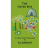 The Silver Box: A story for nine-year-olds
