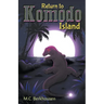 Return to Komodo Island