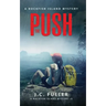 The Push- A Rockfish Island Mystery: II