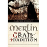 Merlin and the Grail Tradition