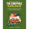 The Cinephile Catalogue: The Totally Interactive Movie Book for Movie Lovers - Volume 2: 1984 - Before 1910