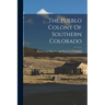 The Pueblo Colony Of Southern Colorado