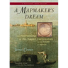 A Mapmaker's Dream: The Meditations of Fra Mauro, Cartographer to the Court of Venice