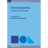 Electrodynamics: Problems and Solutions
