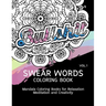 Swear Words Coloring Book Vol.1: Mandala Coloring Books for Relaxation Meditation and Creativity