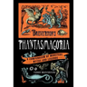 Breverton's Phantasmagoria: A Compendium of Monsters, Myths and Legends
