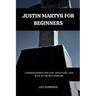 Justin Martyr for Beginners
