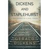Dickens and Staplehurst: A Biography of a Rail Crash
