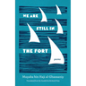 We Are Still in the Fort: Poems