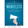 The Co-Parenting Manifesto: Practical Tools to Lower Stress & Improve Cooperation