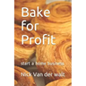 Bake for Profit: start a home business