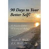 90 Days to Your Better Self!