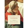 Contemplative Vision: A Guide to Christian Art and Prayer
