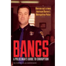 Bangs: A Policeman's Guide to Corruption