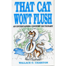 That Cat Won't Flush