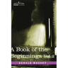 A Book of the Beginnings, Vol.2