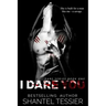 I Dare You