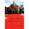 Empire of Humanity: A History of Humanitarianism