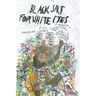 Black Salt for White Eyes: A Memoir