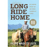 Long Ride Home: Guts, Guns and Grizzlies