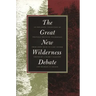 Great New Wilderness Debate