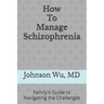 How To Manage Schizophrenia