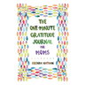 The One-Minute Gratitude Journal for Moms: Simple Journal to Increase Gratitude and Happiness