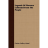 Legends Of Florence Collected From The People