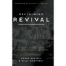 Reclaiming Revival: Calling a Generation to Contend for Historic Awakening