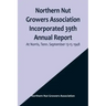 Northern Nut Growers Association Incorporated 39th Annual Report; At Norris, Tenn. September 13-15 1948