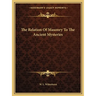 The Relation Of Masonry To The Ancient Mysteries