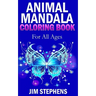 Animal Mandala Coloring Book: For All Ages