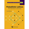 Probabilistic Lattices: With Applications to Psychology